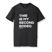 MY SECOND RODEO MEN'S BLACK T-SHIRT